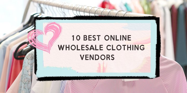 10 Best Online Wholesale Clothing Sites For Your USA Boutique